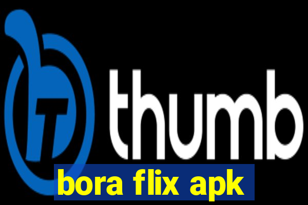 bora flix apk